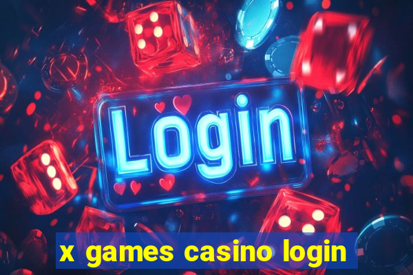 x games casino login